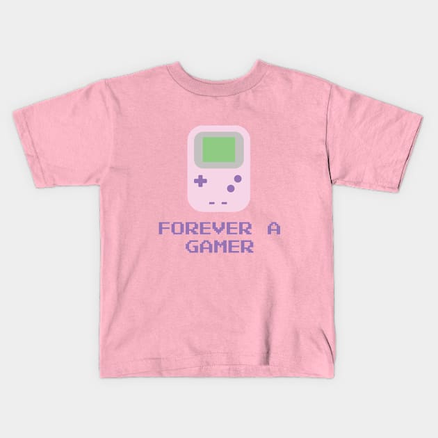 Forever a gamer Kids T-Shirt by Neon Lovers